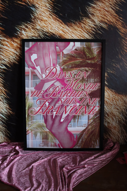 Affiche Dans un monde de Barbies, sois une Francine